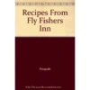 High Peak Recipes From Fly Fishers Inn Book